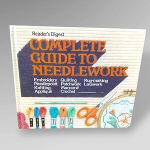 Reader's Digest Complete Guide to Needlework 1979 Vintage‎ Hardcover
